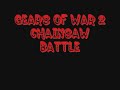Gears Of War 2 ChainSaw Battle
