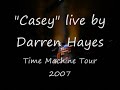 "Casey" live by Darren Hayes - Brisbane QPAC Concert Hall