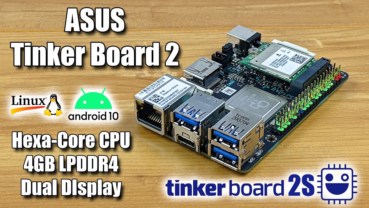 ASUS Tinker Board 2S First Look - A Powerful SBC For 2021?