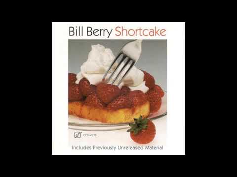 Bill Berry ‎– Shortcake (Full Album)