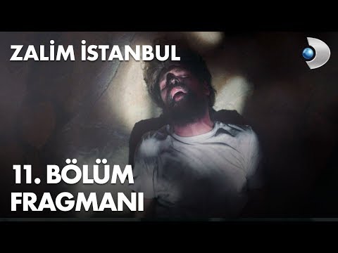 Zalim İstanbul 11. Bölüm Fragmanı                                                                                                                                                                                                                         