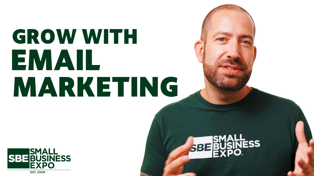 How to Grow Your Small Business with Email Marketing | The Small Business Expo