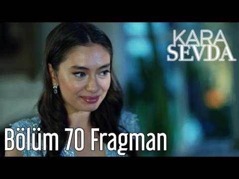 Kara Sevda 70. Bölüm Fragmanı                                                                                                                                                                                                                             