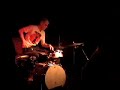 Chris Corsano at Harvest Time - Part One Chris Corsano at Harvest Time - Part One