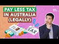HOW TO PAY LESS TAX IN AUSTRALIA FOR SMALL BUSINESSES (LEGALLY)