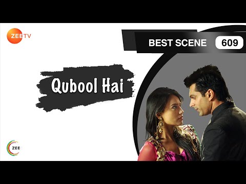 Qubool Hai - Episode 609 - February 25, 2015 - Best Scene