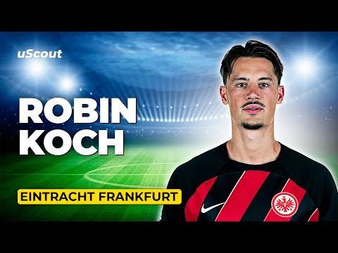 How Good Is Robin Koch at Eintracht Frankfurt?
