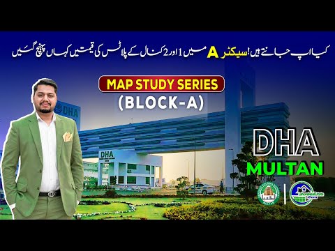 Map Study Series: DHA Multan A Block | 1 & 2 Kanal Prices & Investment Insight May 2025