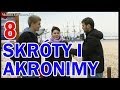SKRÓTY I AKRONIMY odc. #8