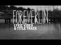 Foreverlin Long Lost Official Music Video and Lyrics