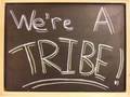We're A TRIBE!