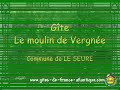 GITE LE MOULIN DE VERGNEE - gites d efrance 17