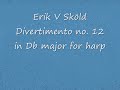 Divertimento no. 12 in Db Major for harp