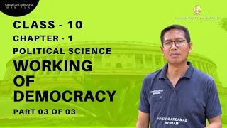 Chapter 1 part 3 of 3 - Working of Democracy