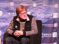Robert Redford Interview Opening Day Sundance 2008