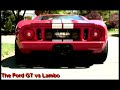 Ford GT + Lamborghini Murcilago