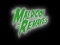 La Maldicion de los Remakes Trailer 01