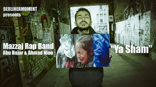 BerlinerMoment: Mazzaj Rap Band - YA SHAM