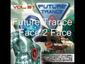 Future Trance - Face 2 Face Future Trance - Face 2 Face