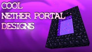 6 Nether Portal Designs & Ideas! - Minecraft