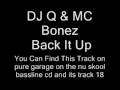 videos de DJ Q & MC Bonez - Back It Up
