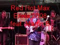 Red Hot Max
