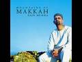 Anasheed Zain Bhikha - Mountains of Makkah (No Instruments)