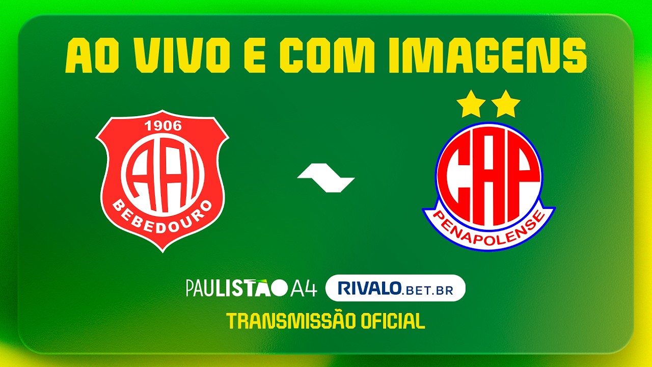 AO VIVO E COM IMAGENS: INTER BEBEDOURO X PENAPOLENSE | RODADA 21 | PAULISTÃO A4 RIVALO 2026