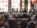 Caravana de Mike Batt /Arr. Pedro J. Francés. Marcha Mora Caravana de Mike Batt /Arr. Pedro J. Francés. Marcha Mora