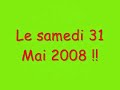 le samedi 31 mai 2008