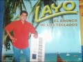 LAYO EL BRONCO DE LOS TECLADOS 