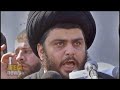 Will Sadr declare open war?