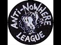 ANTI WAR SONG BY ANTI NOWHERE LEAGUE