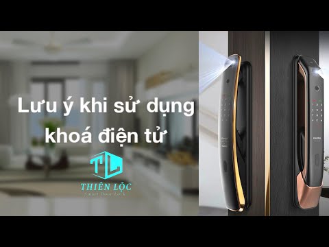 LƯU Ý CẦN THIẾT KHI KHÁCH HÀNG SƯ DỤNG KHÓA VÂN TAY THÔNG MINH || KHÓA THIÊN LỘC