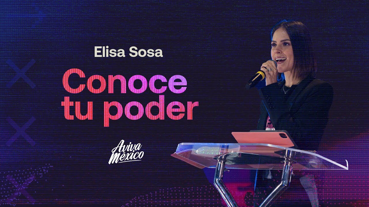 Elisa Sosa  |  Conoce tu poder