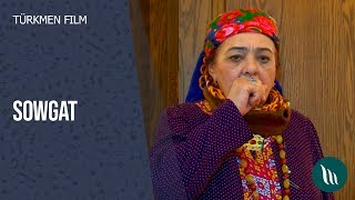Turkmen film - Sowgat  2020