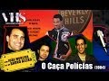 ver trabalho O Caça Polícias