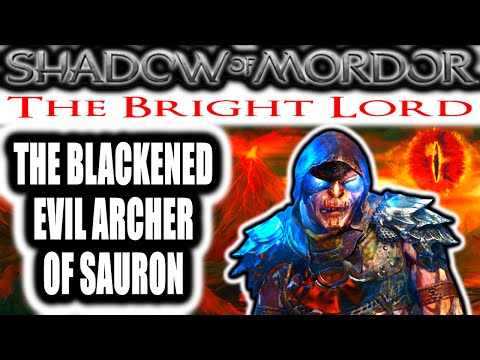 Middle Earth: Shadow of Mordor: The Bright Lord - THE BLACKENED EVIL ARCHER OF SAURON