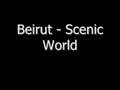 Beirut - Scenic World, other version