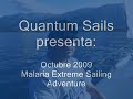 Malaria Extreme Sailing Adventure Octubre 2009