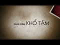 Khổ Tâm Trailer - Phạm Quỳnh Anh