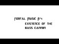 Click here to watch this video Forfal Music N°4 - Existence of the Bass Cannon