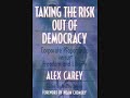 Alex Carey \"Corporations and Propaganda\" Pt 2