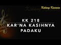 KK 218 Karna Kasihnya Padaku