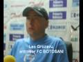 Declaratii dupa meci FC BOTOSANI - Progresul (2008-2009)