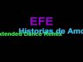 videos de Efe - Historias de Amor (Extended Dance Remix)