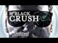 M'black Crush Video and Lyrics