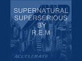 SUPERNATURAL SUPERSERIOUS BY REM