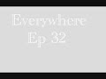 Everywhere S3 Ep32