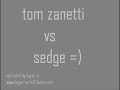 tom zanetti vs sedge vs mc comey